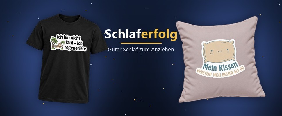 Schlaferfolg-Shop: T-Shirt „Ich bin nicht faul – ich regeneriere“ und Kissen „Mein Kissen versteht mich besser als du“